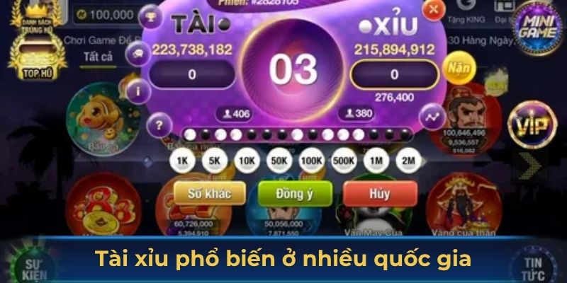 Tài xỉu phổ biến ở nhiều quốc gia
